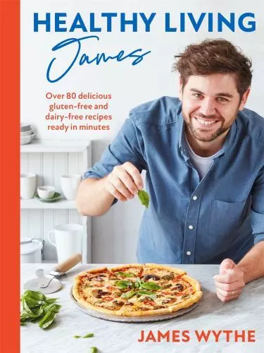 Healthy Living James: Over 80 delicious gluten-free and dairy-free recipes ready - Picture 1 of 1