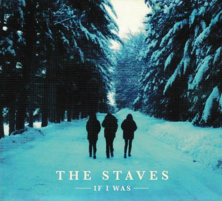 If I Was : The Staves (2)