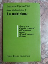 E.DJALMA VITALI - GUIDA ALL'ALIMENTAZIONE I NUTRIZIONE - LIBRI BASE ED. RIUNITI