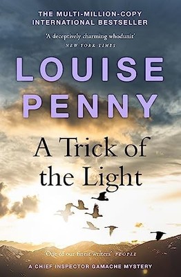 A Trick of the Light: (A Chief Inspec..., Penny, Louise