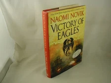 Naomi Novik Victory of Eagles Temeraire Book 5 Fantasy 1st Ed Printing SIGNED