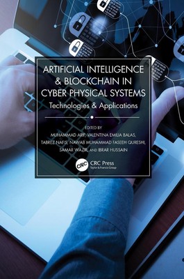 Artificial Intelligence & Blockchain in Cyber Physical Systems: Technologies & A