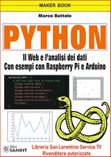 PYTHON LIBRO WEB ANALISI DATI PROGRAMMAZIONE ESEMPI CON RASPBERRY Pi E ARDUINO