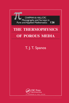 The Thermophysics Of Porous Media