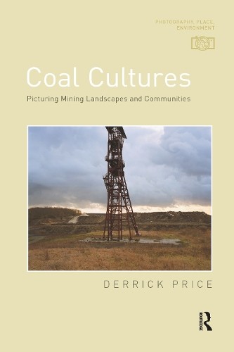 Coal Cultures by Derrick Price - 9780367716462