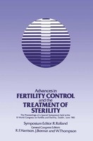 Advances In Fertility Control And The Treatment Of Sterility R. Rolland
