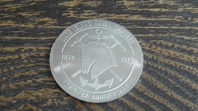 Mare Island Naval Shipyard 125 Year Anniversary Aluminum Challenge Coin #E916
