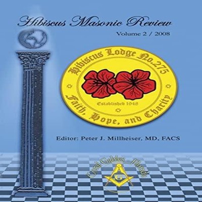 Hibiscus Masonic Review Volume 2 / 2008 Author Solutions Inc Hard
