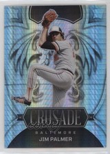 2023 Panini Chronicles Crusade Hyper Prizm 3/75 Jim Palmer #24 HOF 0c6