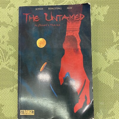 The Untamed A Sinner s Prayer #1 2009 Signed By Sebastian A. Jones & Darrel May