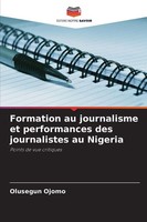 Olusegun Ojomo | Formation Au Journalisme Et Performances Des Journalistes Au...