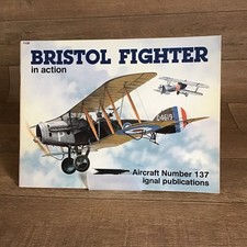 SQUADRON / SIGNAL . Bristol Fighter In Action No. 137  Book Military Aircraft