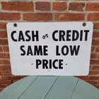 Vintage Gas Station Cash or Credit Same Low Price Metal Sign 24x16 Double