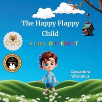 The Happy Flappy Child - A Little Different Cassandra Whitaker Taschenbuch 2024