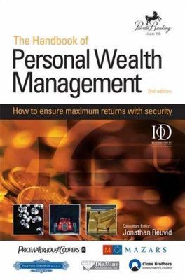 Handbook Personal Wealth Management How to Ensure Maximum Investm  9780749447434