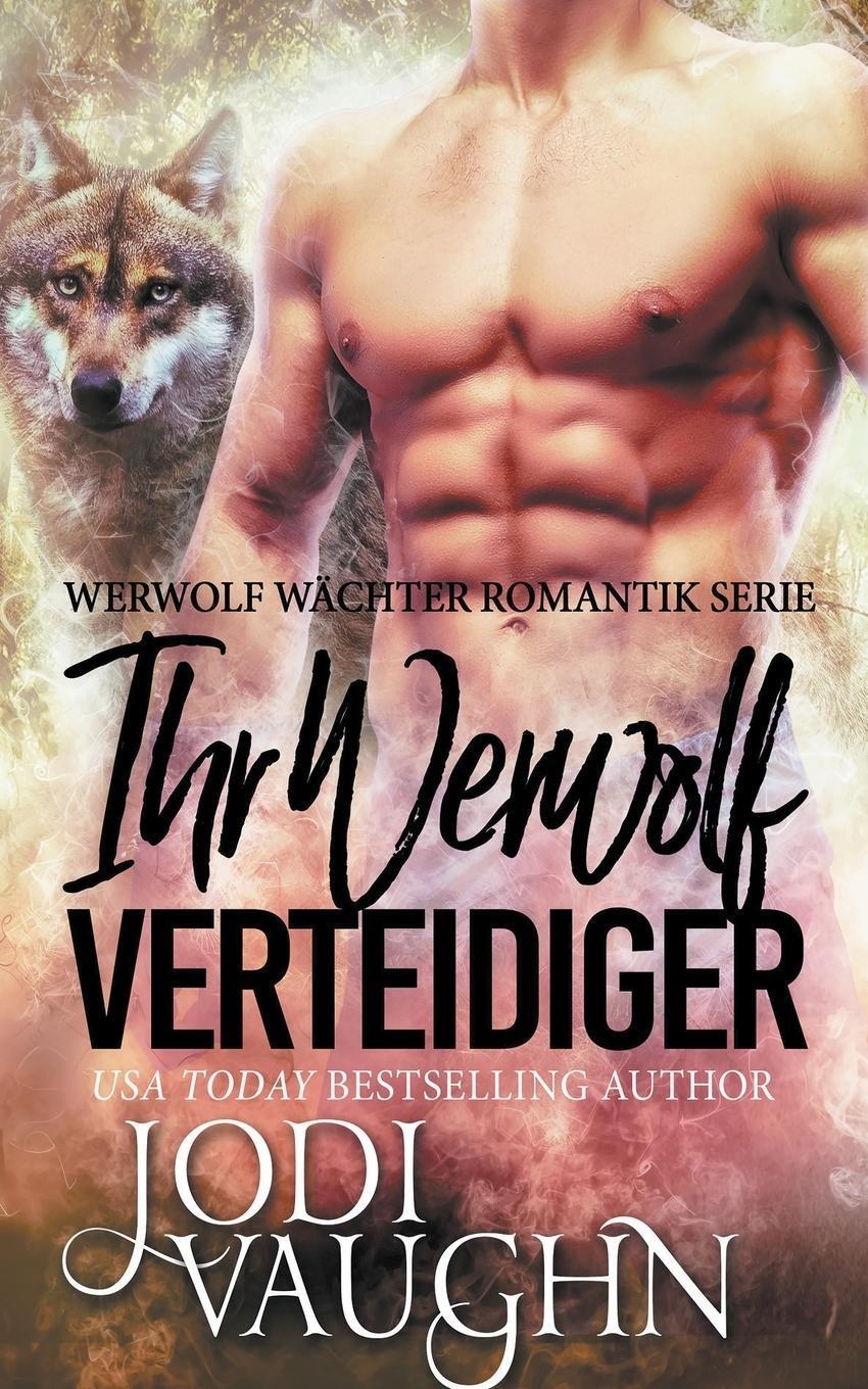 Thumbnail - Jodi Vaughn / Ihr Werwol Verteidiger9781393332619