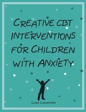 Creative CBT Interventions for Children with ...