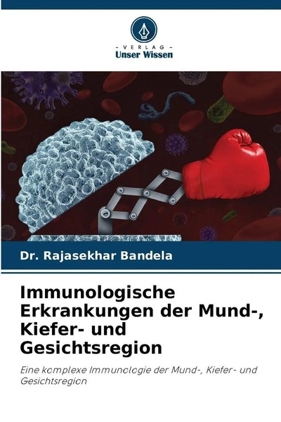 Rajasekhar Bandela | Immunologische Erkrankungen Der Mund-, Kiefer- Und...-image