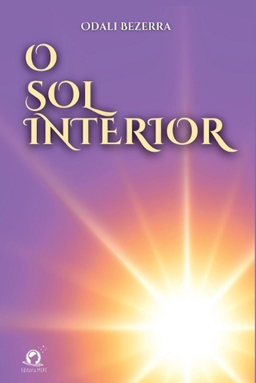 O Sol Interior by Odali Bezerra Paperback Book