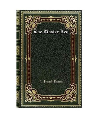 The Master Key, L. Frank Baum