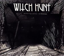 Witch Hunt - Burning Bridges To Nowhere - Witch Hunt