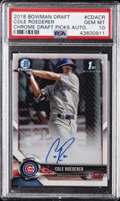 Cole Roederer #CDA-CR 2018 Bowman Draft Chrome Draft Pick Autographs PSA 10