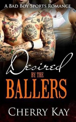 Desired By The Ballers by Cherry Kay (English) Paperback Book