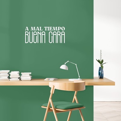 A Mal Tiempo; Buena Cara - White 10'' x 25'' Wall Art Decal Vinyl Sticker