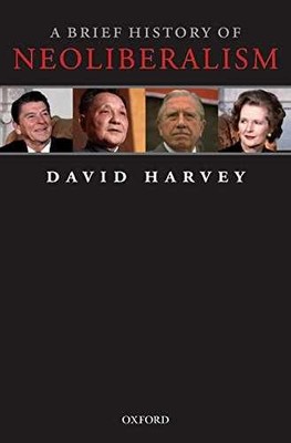A Brief History of Neoliberalism - Paperback, by Harvey David - Very Good