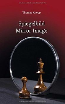 Spiegelbild - Mirror Image von Knopp, Thomas | Buch | Zustand gut