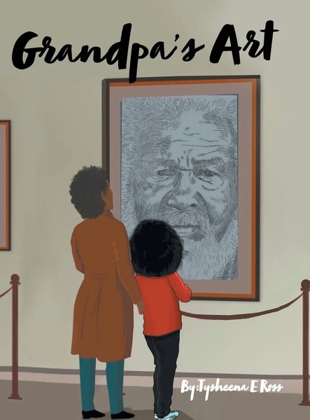 Tysheena E Ross | Grandpa's Art | Buch | Englisch (2019) | Gebunden | Xlibris Us-image