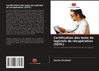 Certification Des Tests De Logiciels De RéCupéRation (Sstc) Sachin Pardeshi Buch