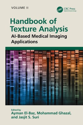 Handbook of Texture Analysis: AI-Based Medical Imaging Applications by Ayman El-