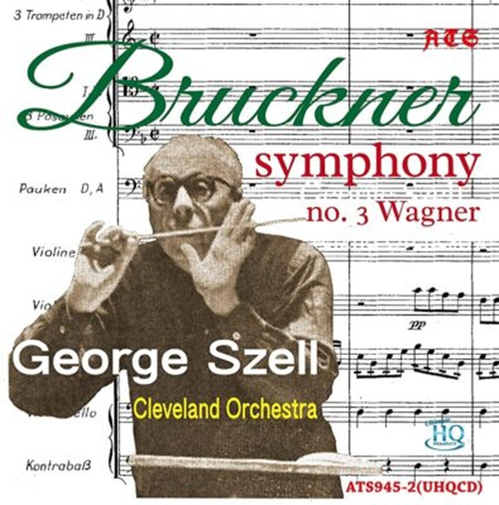 George Szell Cleveland Orchestra Bruckner Symphony No. 3 Stereo Live UHQCD JAPAN