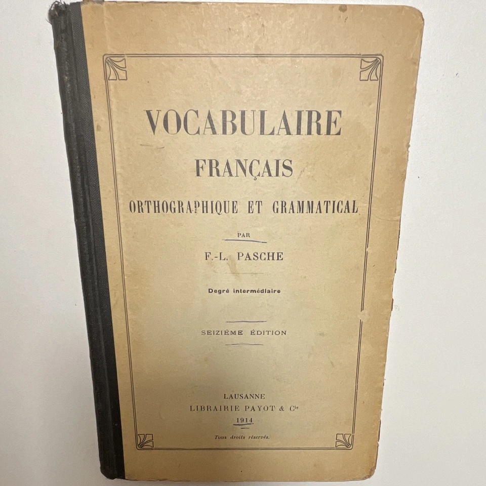 F.-L. Pasche Vocabulaire français orthographique et grammatical 16e éd. 1914 - Photo 1/2