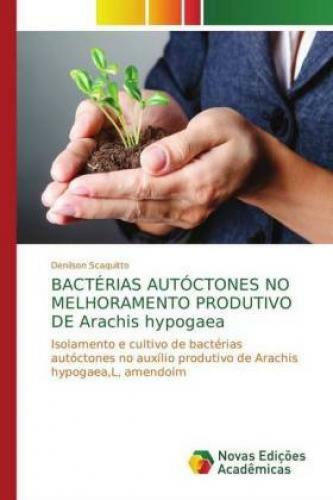 Thumbnail - Bactérias Autóctones No Melhoramento Produtivo De Arachis Hypogaea