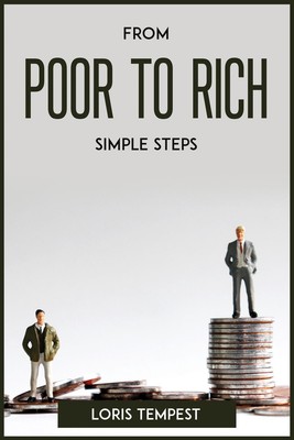 Loris Tempest FROM POOR TO RICH, SIMPLE STEPS