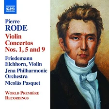 FRIEDEMANN EICHHORN PIERRE RODE NICOLAS PASQUET - Pierre Rode: Violin Concertos