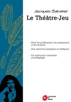 Jacques Sabatier | Le ThéâTre-Jeu | Taschenbuch | FranzöSisch (2022)