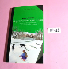SOPRAVVIVERE CON I LUPI(EUROPA NAZISTA)-MISHA DEFONSECA-("I LIBRI VERDI JUNIOR")