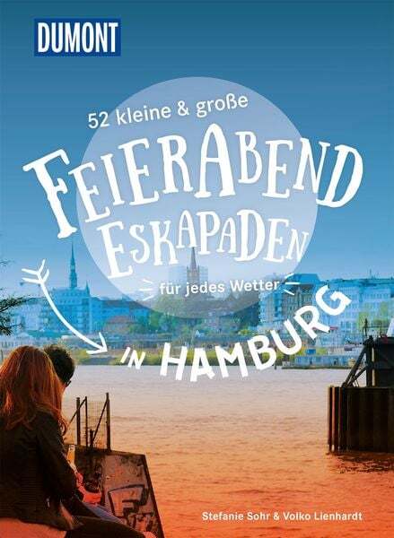 Thumbnail - 52 Kleine & Große Feierabend-eskapaden In Hamburg