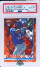 2019 Vladimir Guerrero Jr. PSA 10 Topps Sapphire Orange Ref Rookie Auto 24/25