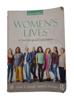 Women's Lives: A Psychological Exploration Fourth Edition Claire A. Etaugh Judit