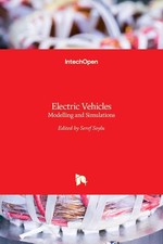 Electric Vehicles: Modelling and Simulations by Seref Soylu (English) Hardcover