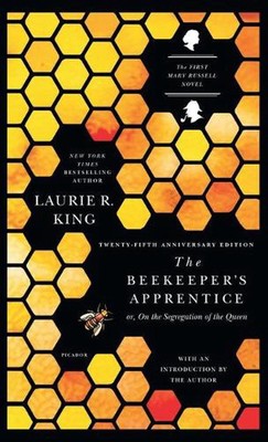 Beekeeper's Apprentice: Or, on the Segregation of the Queen by Laurie R. King (E