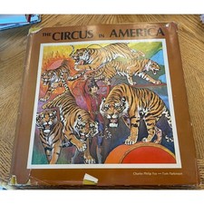 The Circus in America Charles Philip Fox Tom Parkinson 1969 Hardcover Book DJ