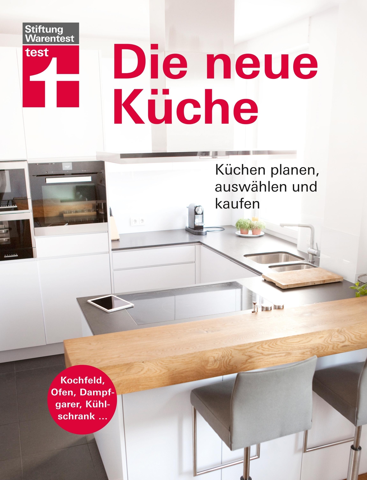 Die Neue Küche | Küchentechnik Planen, Auswählen Und Kaufen |