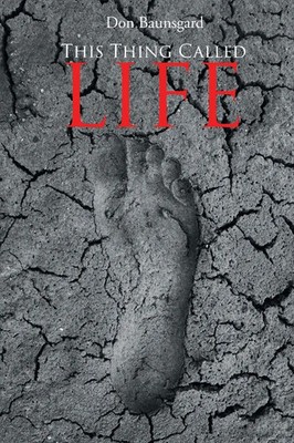 Don Baunsgard | This Thing Called Life | Taschenbuch | Englisch (2018)