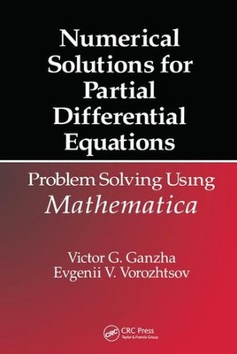 Numerical Solutions for Partial Differential Equations : Problem Solving Usin...