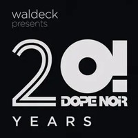 Waldeck Presents 20 Years Dope Noir | Soul Waldeck/Saint Privat/Goodman | CD